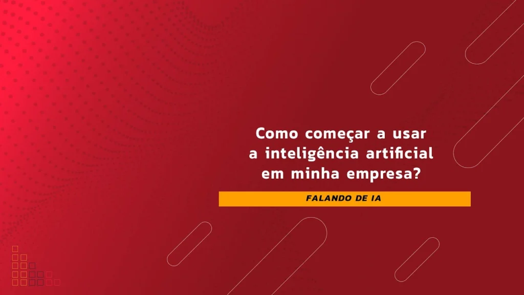 Falando de Inteligência Artificial